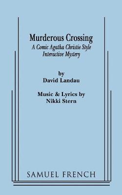 Murderous Crossing - Landau, David, Dr., and Stern, Nikki