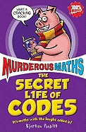 Murderous Maths: Secret Life of Codes