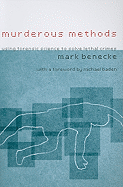 Murderous Methods: Using Forensic Science to Solve Lethal Crimes