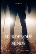 Murderous Minds: Tales of Twisted Killers