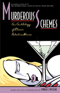 Murderous Schemes: An Anthology of Classic Detective Stories