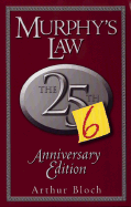 Murphy's Law: The 26th Anniversary Edition: The 26th Anniversary Edition - Bloch, Arthur