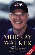 Murray Walker: The Very Last Word