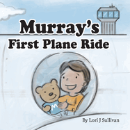 Murray's First Plane Ride
