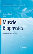 Muscle Biophysics: From Molecules to Cells