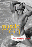 Muscle Men: Rock Hard Gay Erotica