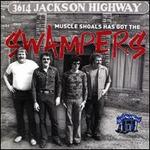 Muscle Shoals Has Got the Swampers