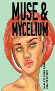 Muse & Mycelium: Mini Coloring Book