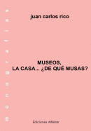 Museos de la Casa... De qu Musas?
