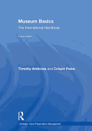 Museum Basics: The International Handbook