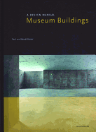 Museum Buildings: A Design Manual