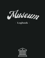 Museum Logbook: Collect all the impressions of the visitors! - 3000 entries - White paper - Large format 8.5 x 11 inches - 100 pages - Numbered Pages and Blank Content