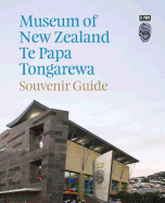 Museum of New Zealand Te Papa Tongarewa: Souvenir Guide