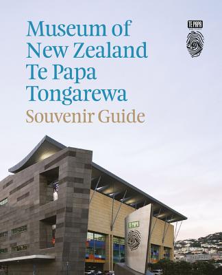 Museum of New Zealand Te Papa Tongarewa: Souvenir Guide - Press, Te Papa