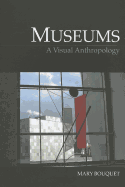Museums: A Visual Anthropology
