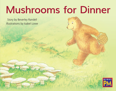 Mushrooms for Dinner: Leveled Reader Blue Fiction Level 11 Grade 1 - Hmh, Hmh (Prepared for publication by)