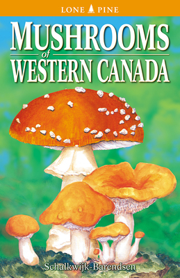 Mushrooms of Western Canada - Butler, Elaine (Editor)