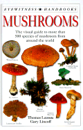 Mushrooms - Laesse, Thomas, and Laess, Thomas E, and DK Publishing