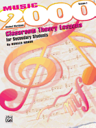 Music 2000 -- Classroom Theory Lessons for Secondary Students, Vol 1: Student Workbook