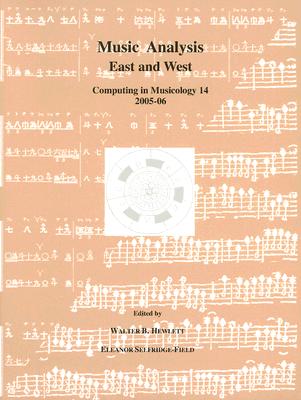 Music Analysis East and West - Hewlett, Walter B (Editor), and Selfridge-Field, Eleanor (Editor)