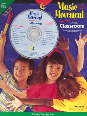 Music and Movement in the Classroom: Teacher Resource Books and Planners - Creative Teaching Press (Creator)