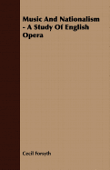 Music and Nationalism - A Study of English Opera