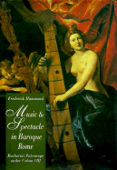 Music and Spectacle in Baroque Rome: Barberini Patronage Under Urban VIII