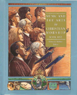 Music and the Arts in Christian Worship: Volume 1