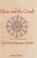 Music and the Occult: French Musical Philosophies, 1750-1950