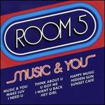 Music and You - Room 5 & Oliver Cheatham