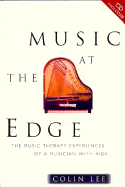 Music at the Edge: The Music Therapy Experiences of a Musician with AIDS