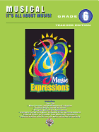 Music Expressions Grade 6 (Middle School 1): Musical -- It's All about Music!, Book & 2 CDs