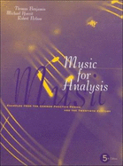 Music for Analysis: Examples from the Common Practice Period and the Twenth Century