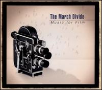 Music for Film - The March Divide