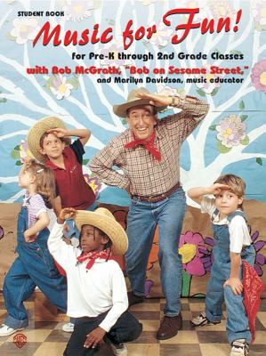 Music for Fun!: For Pre-K Through 2nd Grade Classes (Student Book) - McGrath, Bob, and Davidson, Marilyn Copeland