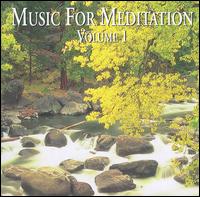 Music for Meditation, Vol. 1 - Arife Glsen Tatu (flute); Bruno Hoffmann (glass harp); Dieter Goldmann (piano); Ernst Riedlinger (organ);...