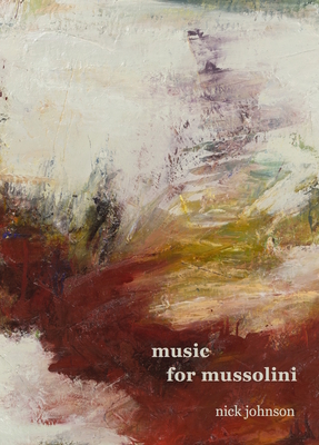 Music for Mussolini - Johnson, Nick