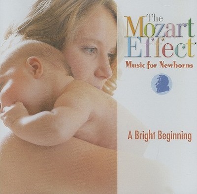 Music for Newborns: A Bright Beginning - Campbell, Don (Compiled by)