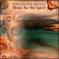 Music for the Spirit [Domo] - Various Artists