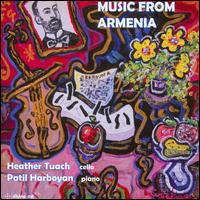 Music from Armenia for Cello and Piano - Heather Tuach (cello); Patil Harboyan (piano); Roger Hansell (cello maker)