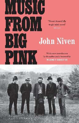 Music From Big Pink - Niven, John, and Hoskyns, Barney (Foreword by)