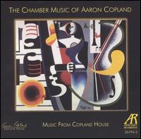 Music from Copland House: The Chamber Music of Aaron Copland - Borromeo String Quartet; Curtis Macomber (violin); Cynthia Phelps (viola); Hsin-Yun Huang (viola);...
