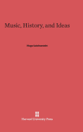 Music, History, and Ideas