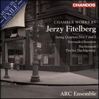 Music in Exile: Chamber Works by Jerzy Fitelberg - ARC Ensemble; Benjamin Bowman (violin); Bryan Epperson (cello); Erika Raum (violin); Joaquin Valdepenas (clarinet);...