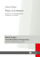 Music in Literature: Perspectives of Interdisciplinary Comparative Literature- Translated by Lindsay Davidson