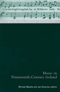 Music in Nineteenth-Century Ireland: Irish Musical Studies Vol 9 Volume 9