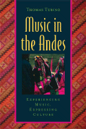 Music in the Andes: Experiencing Music, Expressing Culture