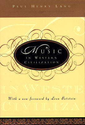 Music in Western Civilization - Lang, Paul Henry