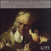 Music of a Father and Son: Organ Works of Delphin and Nicolaus Adam Strungk - David Yearsley (organ)