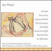 Music of Jay Weigel - Anita Chang (piano); Carolyn Hultquist (violin); Carrie Vecchione (oboe); David Kazmierzak (violin); David Kempers (violin);...